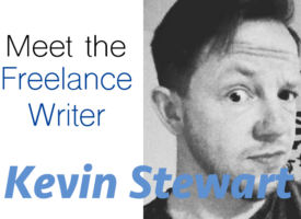 Meet the Freelance Writer: Kevin Stewart